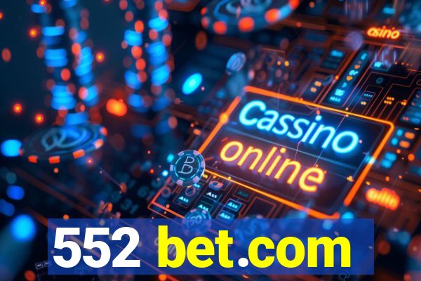 552 bet.com